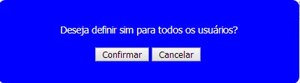 Tela do sistema: Confirmar todos os usuários com SIM